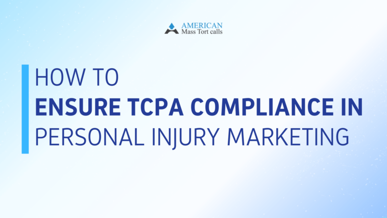 How to Ensure TCPA Compliance in Personal Injury Marketing