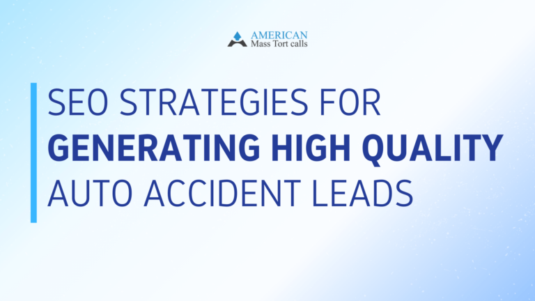 SEO Strategies for Generating High Quality Auto Accident Leads