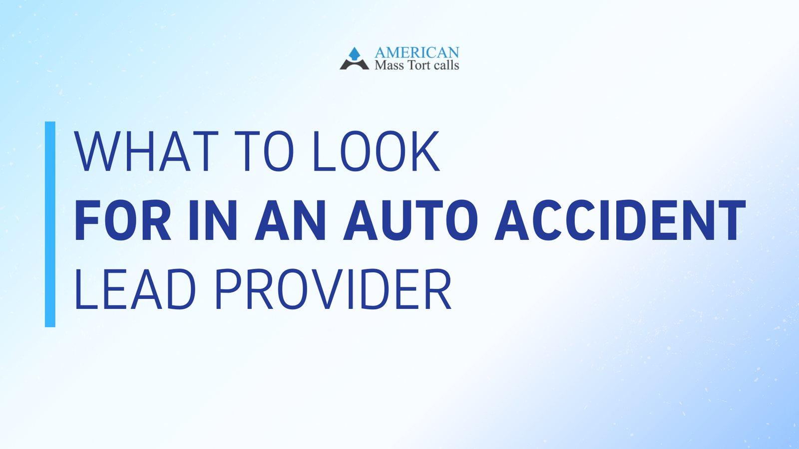 What to Look for in an Auto Accident Lead Provider