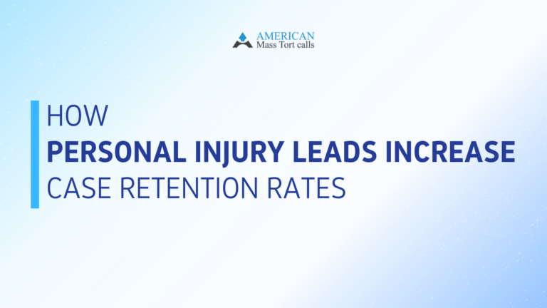 How Personal Injury Leads Increase Case Retention Rates