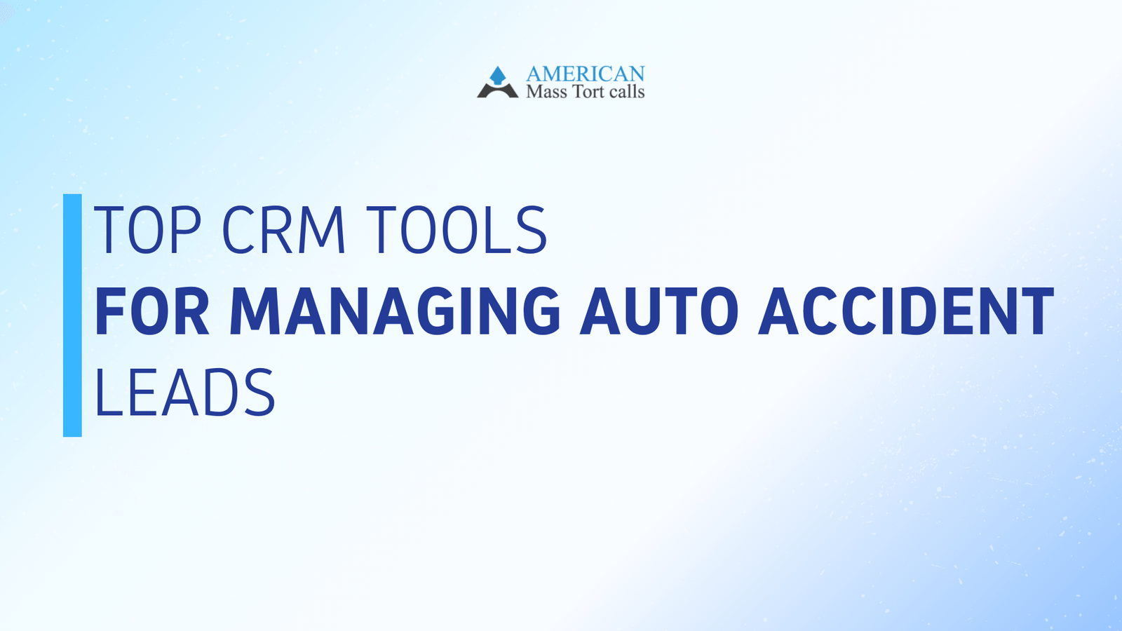 Top CRM Tools for Managing Auto Accident Leads